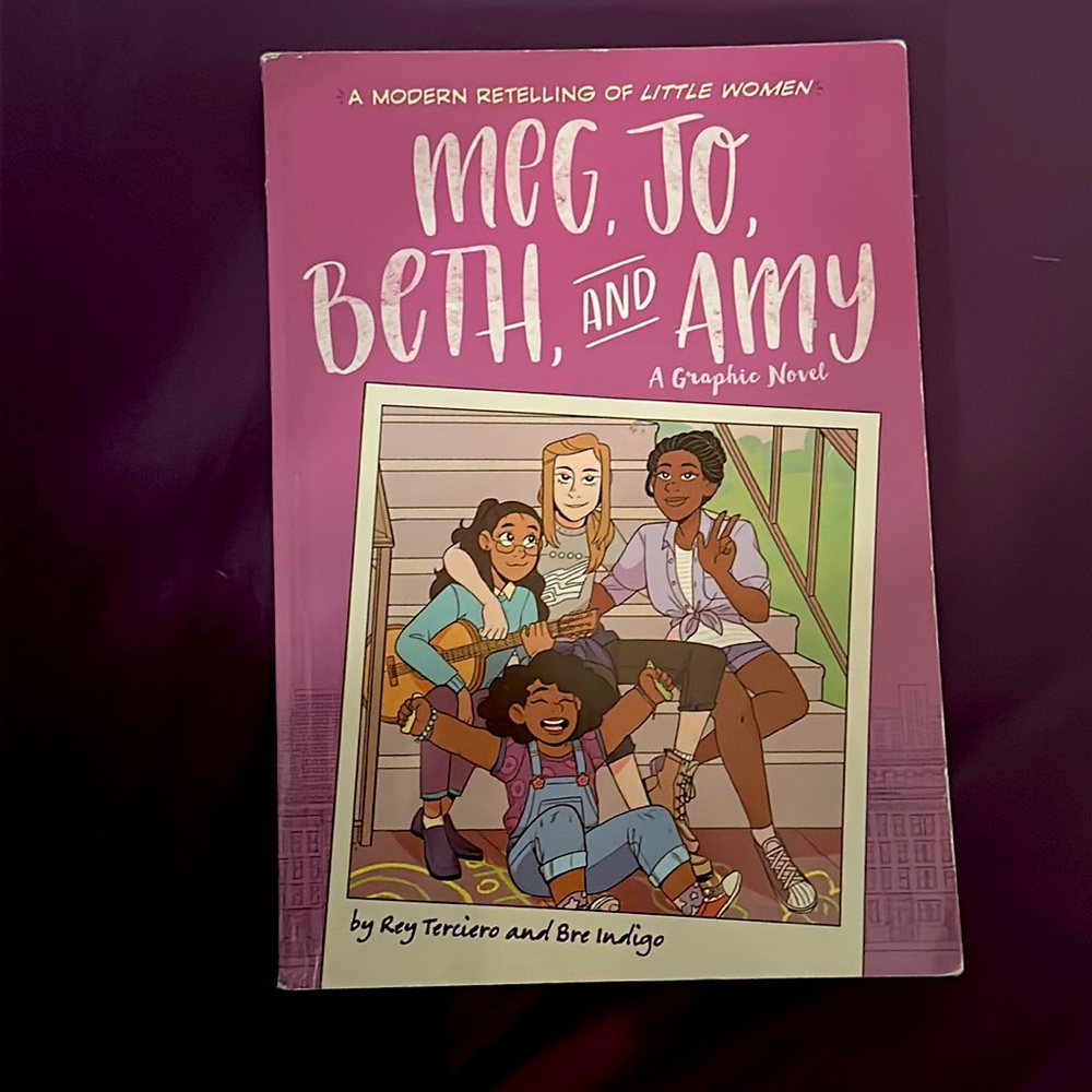 Meg, Jo, Beth, and Amy Graphic Novel. (Modern retelling of Little Women)